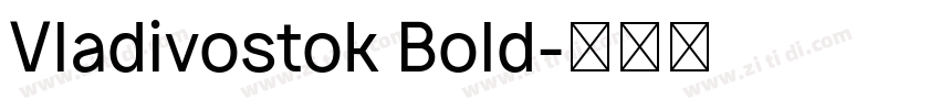 Vladivostok Bold字体转换